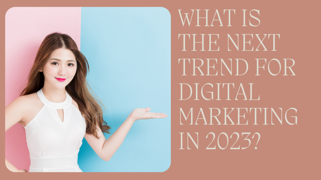 Digital marketing trend
